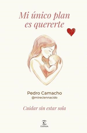 Mi único plan es quererte | 9788467081787 | Camacho, Pedro | Librería Castillón - Comprar libros online Aragón, Barbastro