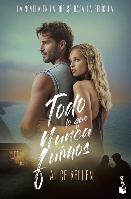 Todo lo que nunca fuimos (Ed. Película) | 9788408320258 | Kellen, Alice | Librería Castillón - Comprar libros online Aragón, Barbastro