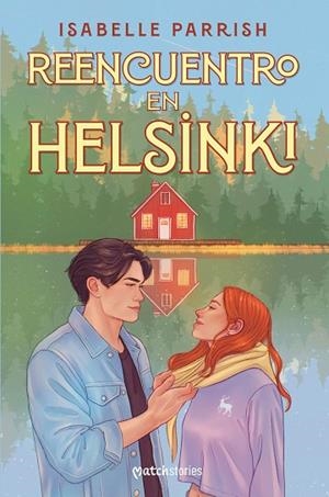 Reencuentro en Helsinki | 9788408320326 | Parrish, Isabelle | Librería Castillón - Comprar libros online Aragón, Barbastro