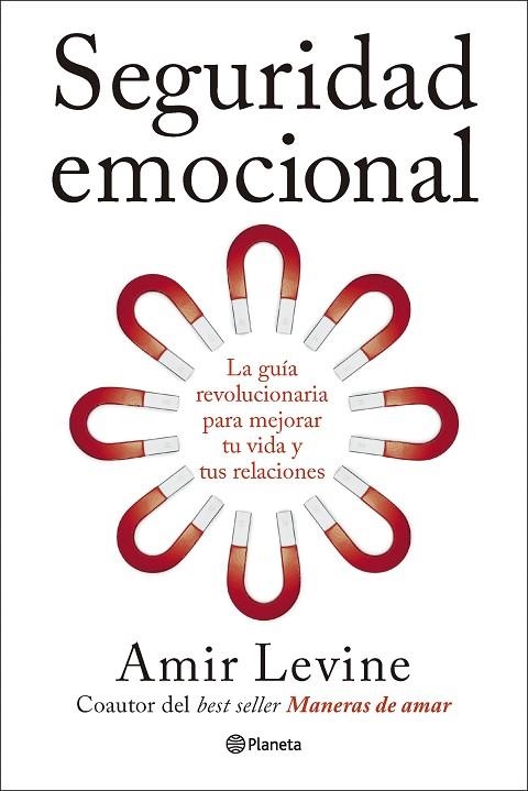Seguridad emocional | 9788408320364 | Levine, Amir | Librería Castillón - Comprar libros online Aragón, Barbastro