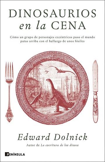 Dinosaurios en la cena | 9788411005173 | Dolnick, Edward | Librería Castillón - Comprar libros online Aragón, Barbastro