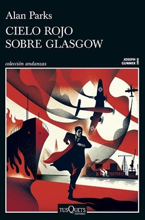 Cielo rojo sobre Glasgow (Serie Joseph Gunner 1) | 9788411077958 | Parks, Alan | Librería Castillón - Comprar libros online Aragón, Barbastro