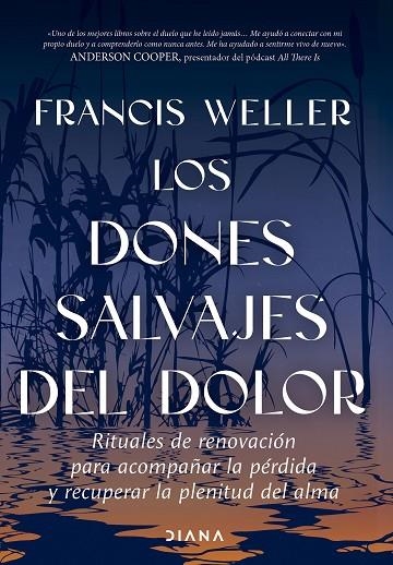 Los dones salvajes del dolor | 9788411193436 | Weller, Francis | Librería Castillón - Comprar libros online Aragón, Barbastro