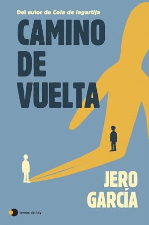 Camino de vuelta | 9791387869885 | García, Jero | Librería Castillón - Comprar libros online Aragón, Barbastro