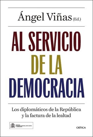 Al servicio de la democracia | 9788491999034 | Viñas, Ángel | Librería Castillón - Comprar libros online Aragón, Barbastro