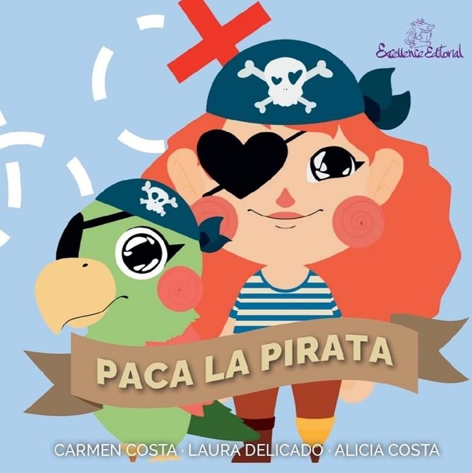 Paca la Pirata | 9791399174151 | Costa, Carmen/Delicado, Laura | Librería Castillón - Comprar libros online Aragón, Barbastro