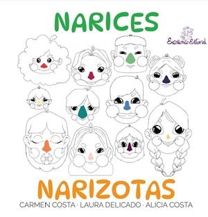 Narices Narizotas | 9791399174137 | Costa, Carmen/Delicado, Laura | Librería Castillón - Comprar libros online Aragón, Barbastro