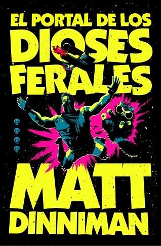 El portal de los dioses ferales (Carl el Mazmorrero 4) | 9788410466364 | Dinniman, Matt | Librería Castillón - Comprar libros online Aragón, Barbastro