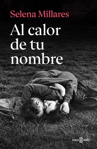 Al calor de tu nombre | 9788401037740 | Millares, Selena | Librería Castillón - Comprar libros online Aragón, Barbastro