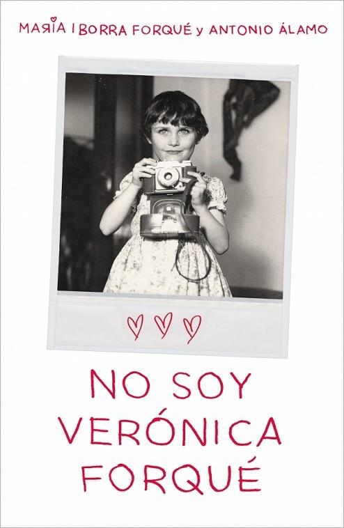No soy Verónica Forqué | 9788419820082 | Iborra Forqué, María ; Álamo, Antonio | Librería Castillón - Comprar libros online Aragón, Barbastro