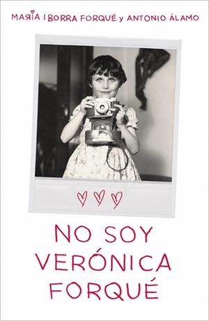 No soy Verónica Forqué | 9788419820082 | Iborra Forqué, María ; Álamo, Antonio | Librería Castillón - Comprar libros online Aragón, Barbastro