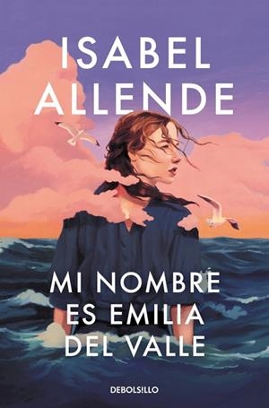 Mi nombre es Emilia del Valle | 9788466388764 | Allende, Isabel | Librería Castillón - Comprar libros online Aragón, Barbastro