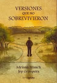 Versiones que no sobrevivieron | 9791388194320 | Franch, Adriana ; Graupera, Jep ; Franch, Adriana ; Graupera, Jep | Librería Castillón - Comprar libros online Aragón, Barbastro