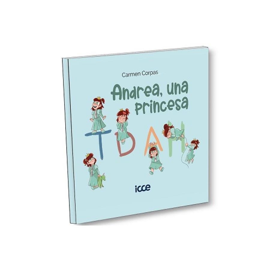 Andrea, una princesa TDAH | 9788472786622 | Corpas, Carmen | Librería Castillón - Comprar libros online Aragón, Barbastro