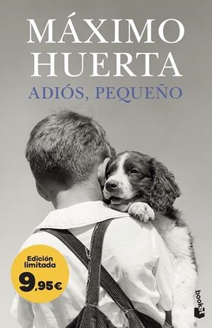 Adiós, pequeño | 9788408319900 | Huerta, Máximo | Librería Castillón - Comprar libros online Aragón, Barbastro
