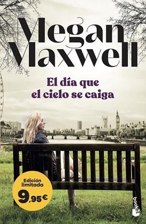 El día que el cielo se caiga | 9788408316565 | Maxwell, Megan | Librería Castillón - Comprar libros online Aragón, Barbastro
