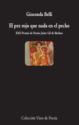 El pez rojo que nada en el pecho | 9788498954166 | Belli, Gioconda | Librería Castillón - Comprar libros online Aragón, Barbastro