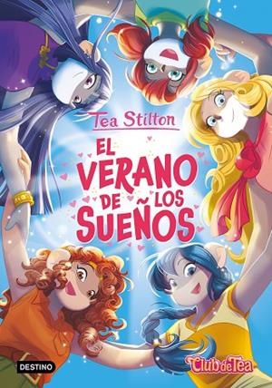 El verano de los sueños | 9788408317913 | Stilton, Tea | Librería Castillón - Comprar libros online Aragón, Barbastro