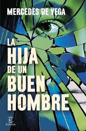 La hija de un buen hombre | 9788467081626 | Vega, Mercedes de | Librería Castillón - Comprar libros online Aragón, Barbastro