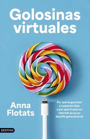 Golosinas virtuales | 9788423369874 | Flotats, Anna | Librería Castillón - Comprar libros online Aragón, Barbastro