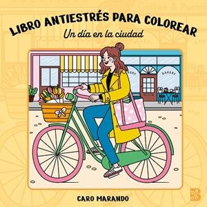 LIBRO ANTIESTRÉS PARA COLOREAR-UN DÍA EN LA CIUDAD | 9789403245966 | BALLON | Librería Castillón - Comprar libros online Aragón, Barbastro