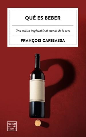 Qué es beber | 9788408320661 | Caribassa, François | Librería Castillón - Comprar libros online Aragón, Barbastro