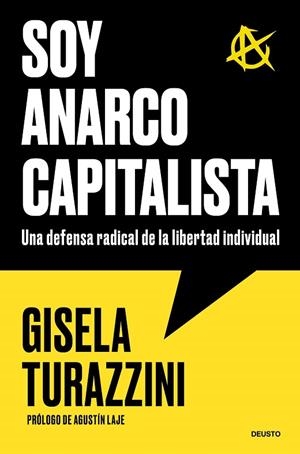 Soy anarcocapitalista | 9788423440573 | Turazzini, Gisela | Librería Castillón - Comprar libros online Aragón, Barbastro