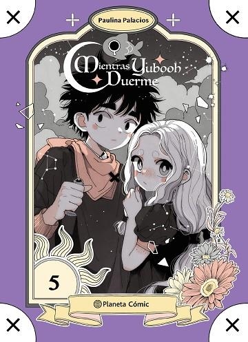 Planeta Manga: Mientras Yubooh duerme nº 05 | 9791387921811 | Palacios, Paulina | Librería Castillón - Comprar libros online Aragón, Barbastro