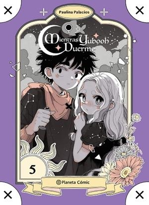 Planeta Manga: Mientras Yubooh duerme nº 05 | 9791387921811 | Palacios, Paulina | Librería Castillón - Comprar libros online Aragón, Barbastro