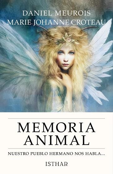 Memoria Animal | 9788419619907 | Meurois, Daniel/Croteau, Marie-Johanne | Librería Castillón - Comprar libros online Aragón, Barbastro