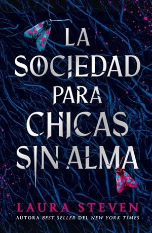 La sociedad para chicas sin alma | 9788410239883 | STEVEN, LAURA | Librería Castillón - Comprar libros online Aragón, Barbastro