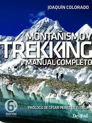 Montañismo y trekking | 9788498297294 | Colorado Sierra, Joaquín | Librería Castillón - Comprar libros online Aragón, Barbastro