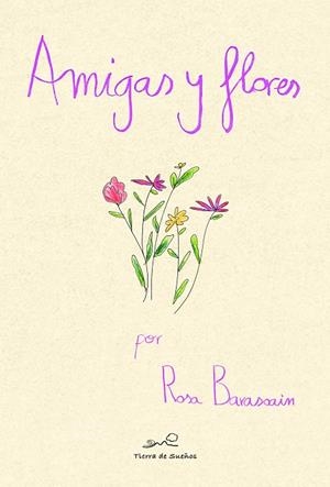 Amigas y flores | 9788494826795 | Barasoain Asurmendi, Rosa | Librería Castillón - Comprar libros online Aragón, Barbastro