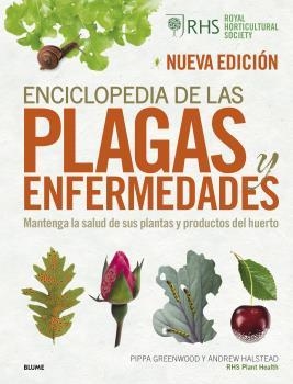 Enciclopedia de las plagas y enfermedades (2022) | 9788418725937 | Greenwood, Pippa/Halstead, Andrew/Royal Horticultural Society | Librería Castillón - Comprar libros online Aragón, Barbastro