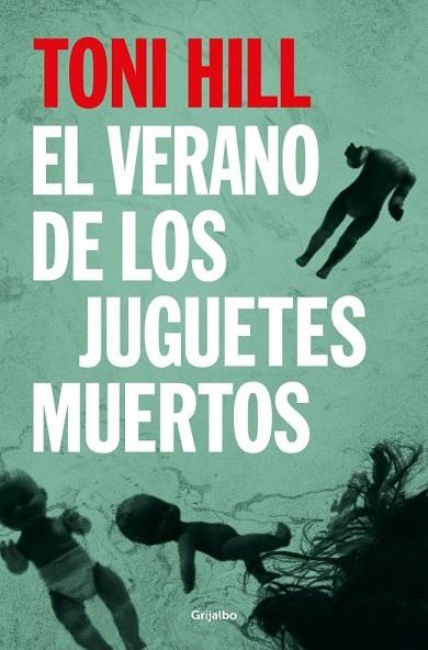 El verano de los juguetes muertos (Inspector Salgado 1) | 9788425373442 | Hill, Toni | Librería Castillón - Comprar libros online Aragón, Barbastro