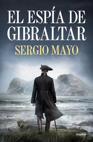 El espía de Gibraltar | 9788425374425 | Mayo, Sergio | Librería Castillón - Comprar libros online Aragón, Barbastro