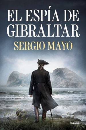 El espía de Gibraltar | 9788425374425 | Mayo, Sergio | Librería Castillón - Comprar libros online Aragón, Barbastro