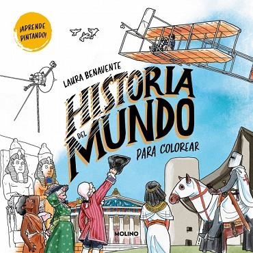Historia del mundo para colorear | 9788427256743 | Benavente, Laura | Librería Castillón - Comprar libros online Aragón, Barbastro