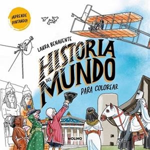 Historia del mundo para colorear | 9788427256743 | Benavente, Laura | Librería Castillón - Comprar libros online Aragón, Barbastro