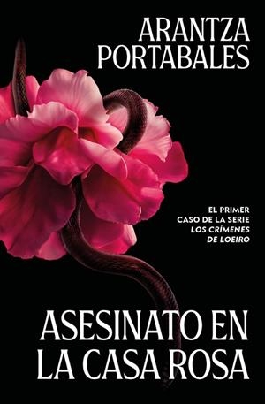 Asesinato en la Casa Rosa (Los crímenes de Loeiro 1) | 9788466388993 | Portabales, Arantza | Librería Castillón - Comprar libros online Aragón, Barbastro