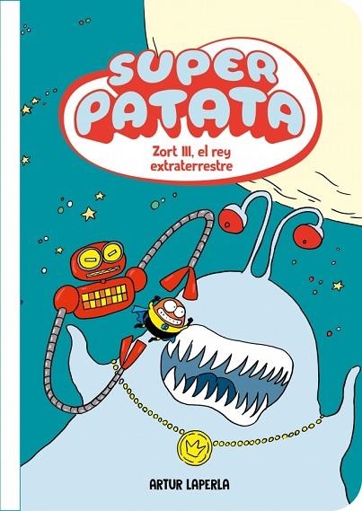 Superpatata 2 - Zort III, el rey extraterrestre | 9788448873981 | Laperla, Artur | Librería Castillón - Comprar libros online Aragón, Barbastro