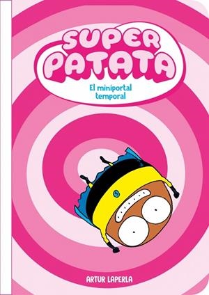 Superpatata 3 - El mini-portal temporal | 9788448874001 | Laperla, Artur | Librería Castillón - Comprar libros online Aragón, Barbastro