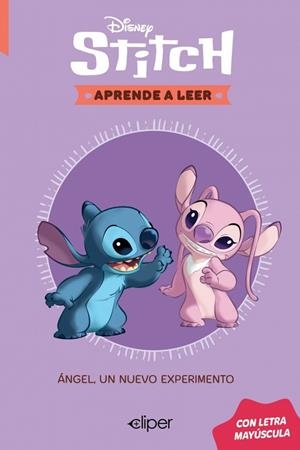 Disney. Aprende a leer con letra MAYÚSCULA 6 - Ángel, un nuevo experimento. | 9788419487728 | Disney | Librería Castillón - Comprar libros online Aragón, Barbastro