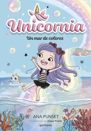 Unicornia 16 - Un mar de colores | 9791387973056 | Punset, Ana | Librería Castillón - Comprar libros online Aragón, Barbastro