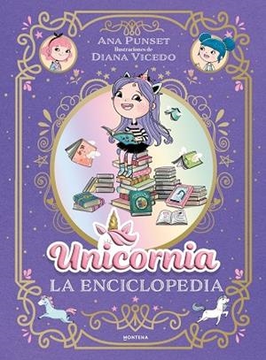 La enciclopedia ilustrada de Unicornia | 9791387973032 | Punset, Ana | Librería Castillón - Comprar libros online Aragón, Barbastro