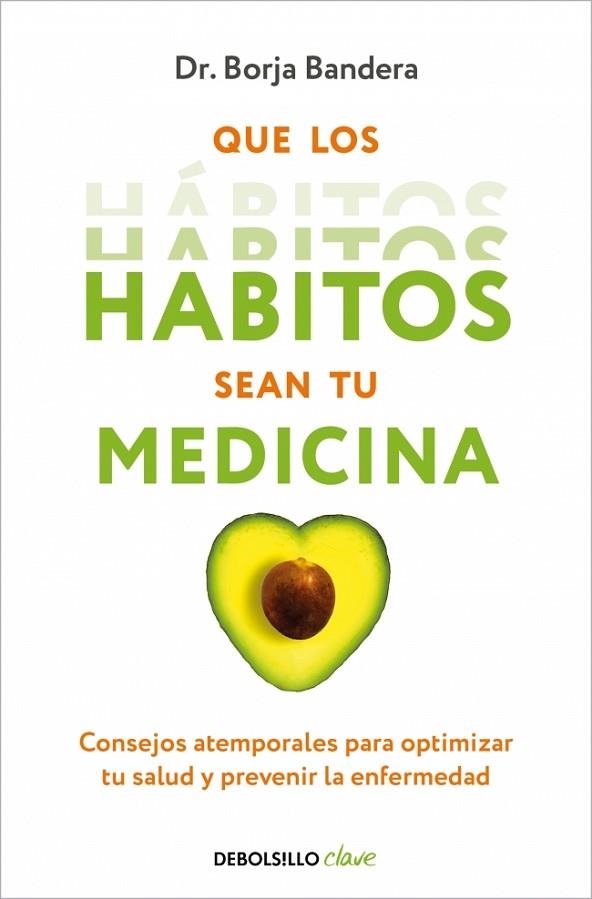 Que los hábitos sean tu medicina | 9788466376921 | Bandera Merchán, Borja | Librería Castillón - Comprar libros online Aragón, Barbastro