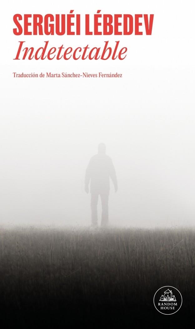 Indetectable | 9788439745044 | Lébedev, Serguéi | Librería Castillón - Comprar libros online Aragón, Barbastro