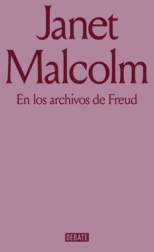 En los archivos de Freud | 9791387600976 | Malcolm, Janet | Librería Castillón - Comprar libros online Aragón, Barbastro