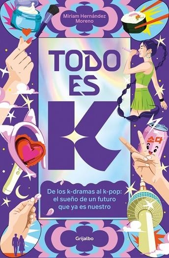 Todo es K | 9788425374050 | Hernández Moreno, Miriam | Librería Castillón - Comprar libros online Aragón, Barbastro