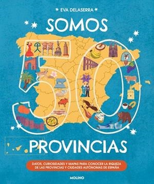 Somos 50 provincias | 9788427256767 | Delaserra, Eva | Librería Castillón - Comprar libros online Aragón, Barbastro